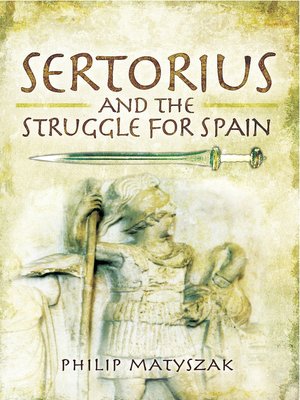cover image of Sertorius and the Struggle for Spain